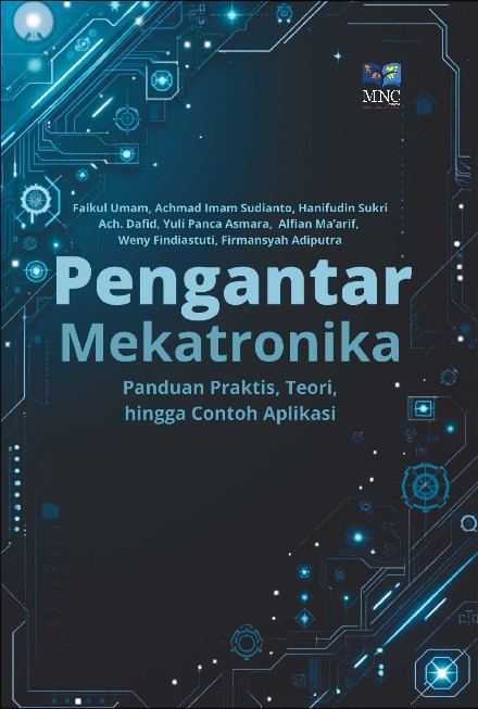 Pengantar Mekatronika Panduan Praktis, Teori, hingga Contoh Aplikasi